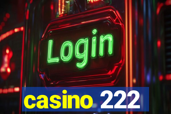 casino 222